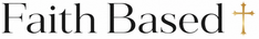 Faith Based – Home